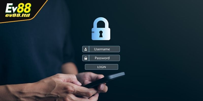 Chính sách bảo mật EV88 cam kết bảo vệ thông tin cá nhân